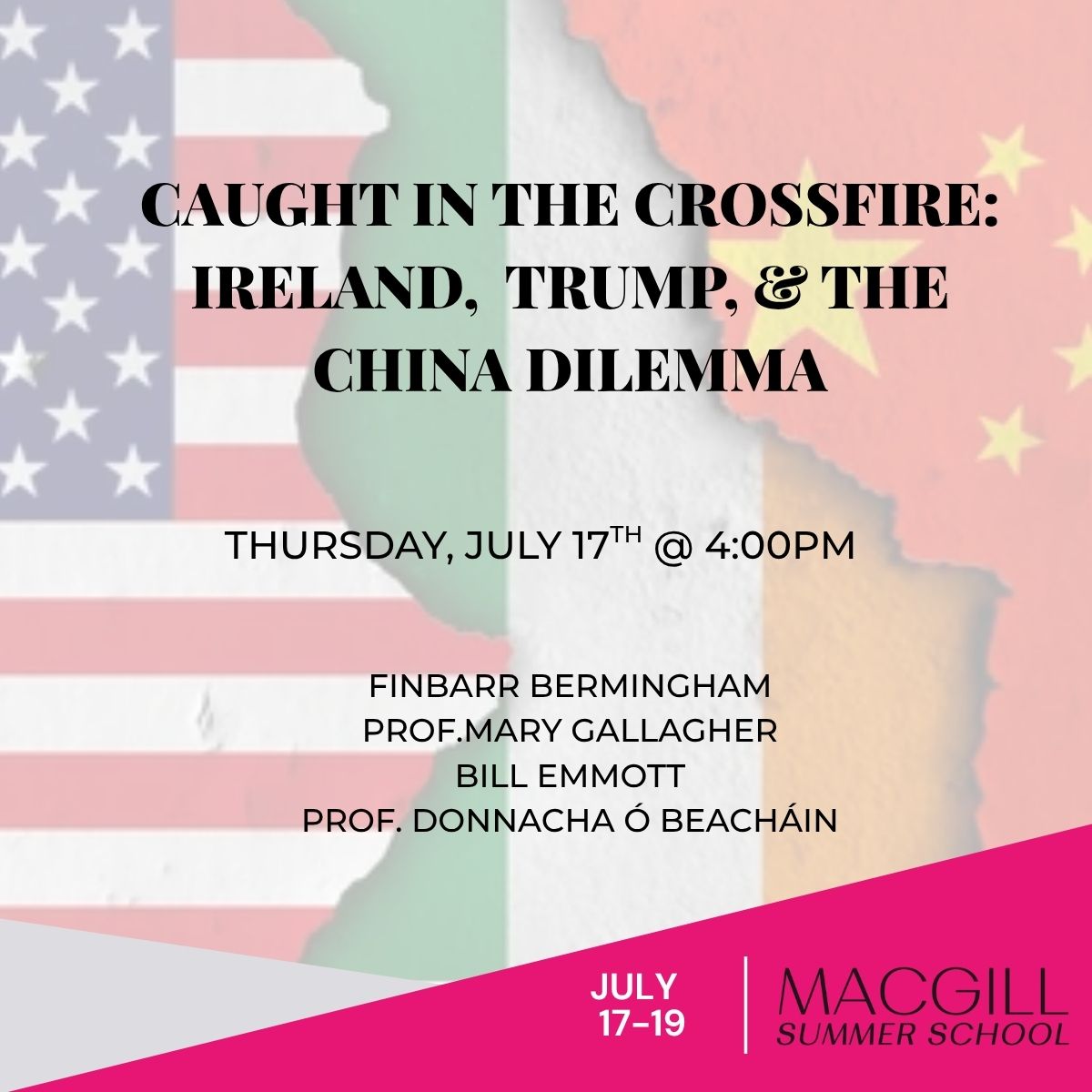 MacGill Summer School (@macgillschool) on Twitter photo Session Spotlight💡 4th of July Edition!
Trump, China, Ireland. 🌏 Can we stay neutral in a new world order? Join <a href="/MaryGao/">Mary Gallagher</a> , <a href="/fbermingham/">Finbarr Bermingham</a>, <a href="/bill_emmott/">Bill Emmott</a> & <a href="/DonnachaDCU/">Donnacha Ó Beacháin</a> for this big picture debate. 🇺🇸🇮🇪🇨🇳
In partnership with <a href="/NotreDame/">University of Notre Dame</a>
<a href="/SCMPNews/">South China Morning Post</a> <a href="/KeoughGlobalND/">Keough School of Global Affairs</a> <a href="/TheEconomist/">The Economist</a> Session Spotlight💡 4th of July Edition!
Trump, China, Ireland. 🌏 Can we stay neutral in a new world order? Join <a href="/MaryGao/">Mary Gallagher</a> , <a href="/fbermingham/">Finbarr Bermingham</a>, <a href="/bill_emmott/">Bill Emmott</a> & <a href="/DonnachaDCU/">Donnacha Ó Beacháin</a> for this big picture debate. 🇺🇸🇮🇪🇨🇳
In partnership with <a href="/NotreDame/">University of Notre Dame</a>
<a href="/SCMPNews/">South China Morning Post</a> <a href="/KeoughGlobalND/">Keough School of Global Affairs</a> <a href="/TheEconomist/">The Economist</a>