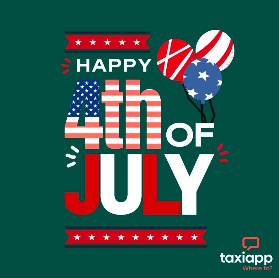 Rember to wish your American passengers Happy 4th July and ask them to download Taxiapp