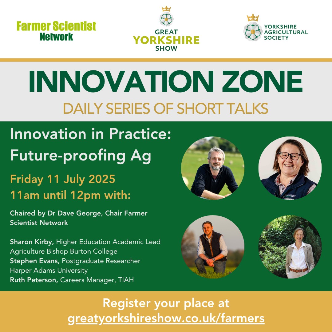 FarmerScientist's tweet image. Attending the @greatyorkshow tomorrow? Precision tech, smart feed, partnerships, and skills training are driving sustainable farming and a future-ready workforce! Join us as the Innovation Zone for the last in the series of our tech talks @TIAHnews @BishopBurton @HarperAdamsUni