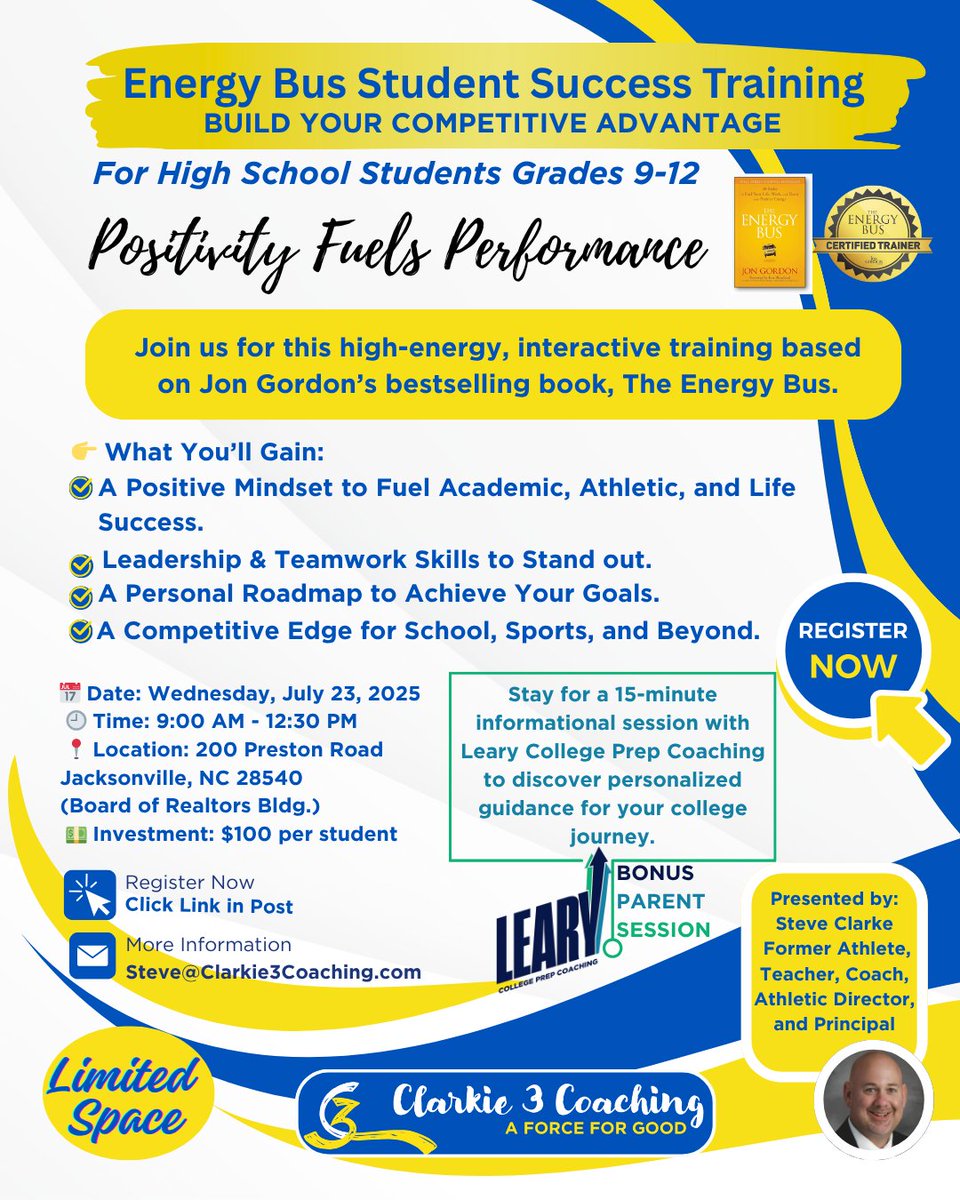 🚀 HS Students! Join us July 23 in Jacksonville, NC for Energy Bus Student Success Training: Build Your Competitive Advantage! $100 Investment. A Bonus College Prep Info Session too! 🔗Register at clarkie3coaching.com/events #PositivityFuelsPerformance