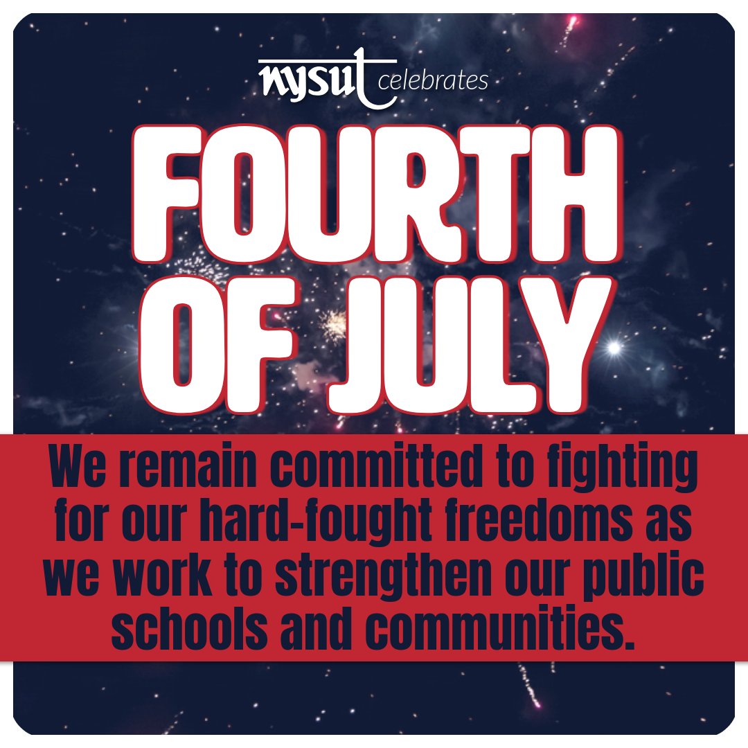 NYSUT (@nysut) on Twitter photo Happy 4th of July. It is more important than ever to renew our commitment to our nation's principles, including equality, liberty and opportunity for all. Our union will always work to strengthen our public schools and communities to ensure these shared values can be upheld for Happy 4th of July. It is more important than ever to renew our commitment to our nation's principles, including equality, liberty and opportunity for all. Our union will always work to strengthen our public schools and communities to ensure these shared values can be upheld for