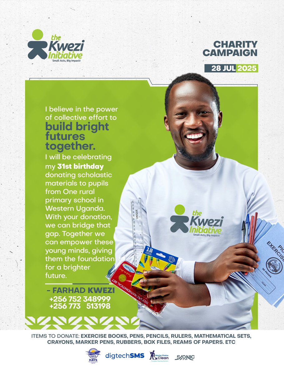 Making 31st on 28th July 2025. On the same day, i Will be donating scholastic materials to one rural primary school in Western-Uganda. 
Reach-out to me on 0752348999 (Amanya Farhad). Together we can build brighter futures together #thekweziinitiative #smallactsbiggerimpact