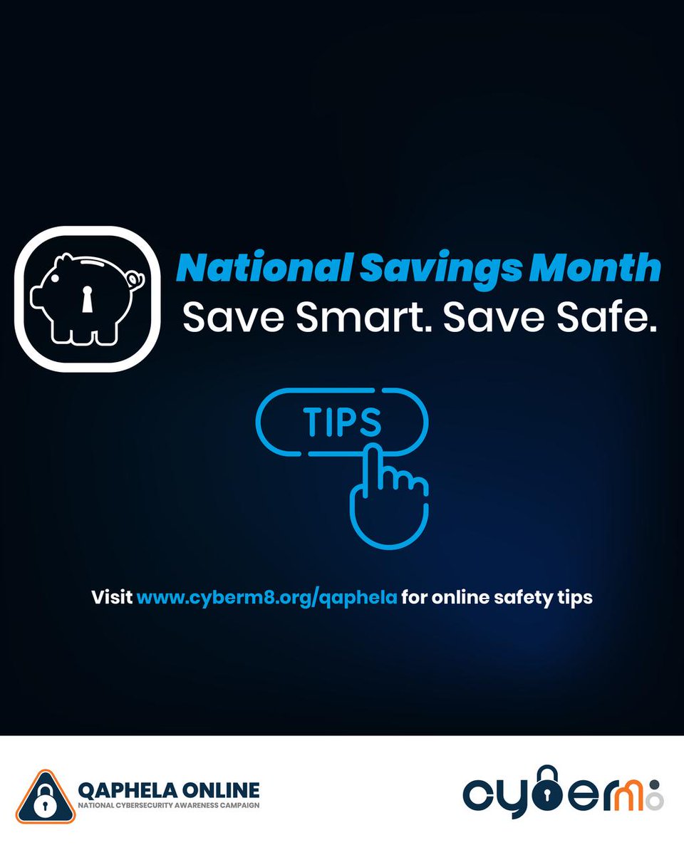 OurCyberM8's tweet image. National Savings Month Launch
This Savings Month is not just about stacking your coins, it’s about securing them too. Your money is only as safe as your online habits.
Qaphela Online and CyberM8 are here to help you save smart and save safe.