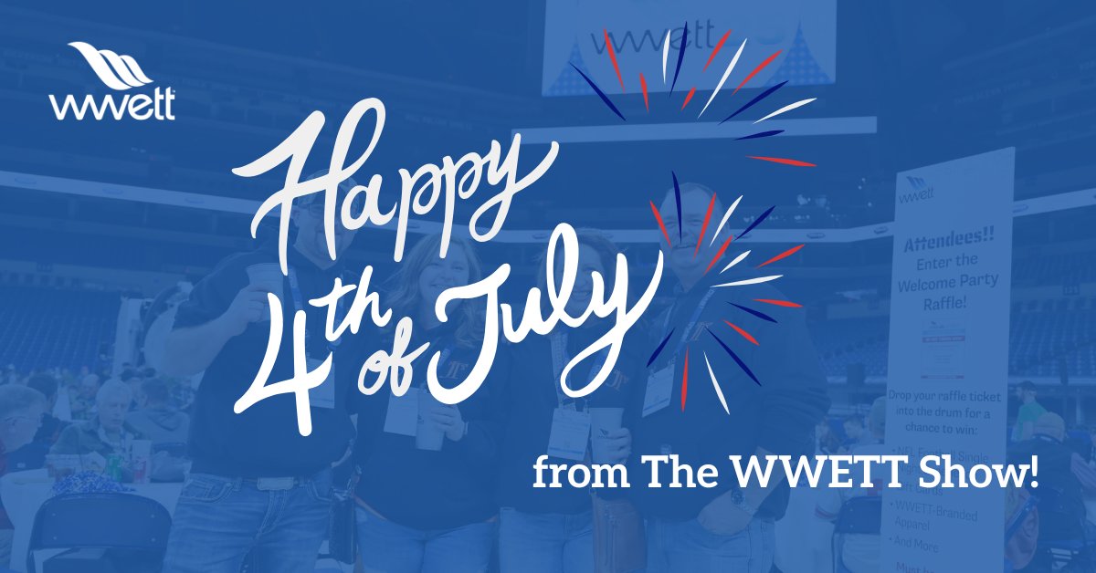 WWETT Show (@wwettshow) on Twitter photo Happy 4th of July from the #WWETTShow team! Wishing you a safe and festive holiday. Thank you to all of the pros keeping things flowing smoothly behind the scenes, even on Independence Day! Happy 4th of July from the #WWETTShow team! Wishing you a safe and festive holiday. Thank you to all of the pros keeping things flowing smoothly behind the scenes, even on Independence Day!