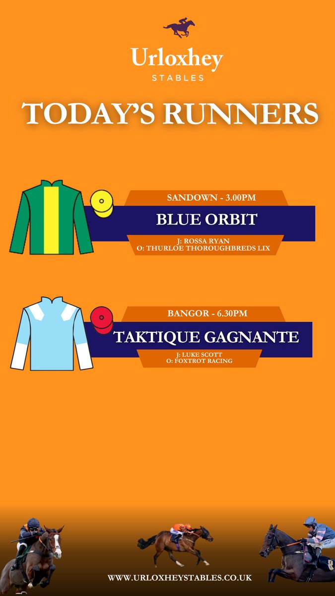 Richard Newland & Jamie Insole Racing (@urloxheystables) on Twitter photo ⭐️ Two runners today under both codes
🔵💫 BLUE ORBIT heads to <a href="/Sandownpark/">Sandown Park</a> for the Listed Dragon Stakes at 3.00pm. <a href="/Rossaryan15/">Rossa Ryan</a> rides for owners <a href="/ThurloeThbreds/">ThurloeThoroughbreds</a>.
🏇🏼 Then we have TAKTIQUE GAGNANTE in the 6.30pm <a href="/BangorRaces/">bangorraces</a>. Luke Scott on board for <a href="/Foxtrot_Racing/">Foxtrot Racing</a>
#GoodLuck ⭐️ Two runners today under both codes
🔵💫 BLUE ORBIT heads to <a href="/Sandownpark/">Sandown Park</a> for the Listed Dragon Stakes at 3.00pm. <a href="/Rossaryan15/">Rossa Ryan</a> rides for owners <a href="/ThurloeThbreds/">ThurloeThoroughbreds</a>.
🏇🏼 Then we have TAKTIQUE GAGNANTE in the 6.30pm <a href="/BangorRaces/">bangorraces</a>. Luke Scott on board for <a href="/Foxtrot_Racing/">Foxtrot Racing</a>
#GoodLuck