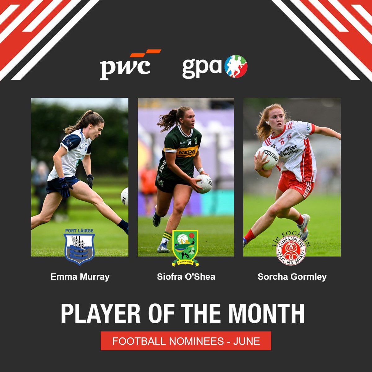 PwC Ireland (@pwcireland) on Twitter photo June’s PwC / <a href="/gaelicplayers/">GPA</a> Ladies Football Player of the Month nominees are in!
Who will take home the title?
🌟 Emma Murray - <a href="/WaterfordLGFA/">Waterford LGFA</a>
🌟 Siofra O’Shea - <a href="/kerryladiesfoot/">KerryLGFA</a>
🌟 Sorcha Gormley - <a href="/tyroneladies/">Tyrone Ladies</a> June’s PwC / <a href="/gaelicplayers/">GPA</a> Ladies Football Player of the Month nominees are in!
Who will take home the title?
🌟 Emma Murray - <a href="/WaterfordLGFA/">Waterford LGFA</a>
🌟 Siofra O’Shea - <a href="/kerryladiesfoot/">KerryLGFA</a>
🌟 Sorcha Gormley - <a href="/tyroneladies/">Tyrone Ladies</a>