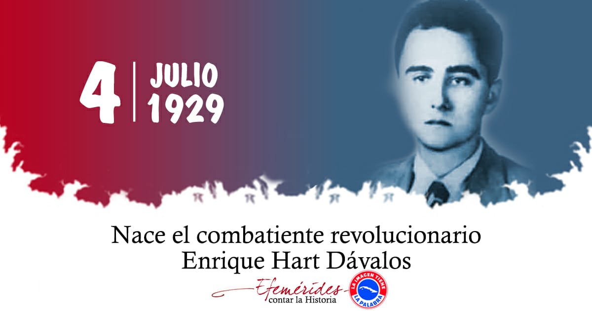Enrique Hart Dávalos combatiente revolucionario #Cuba