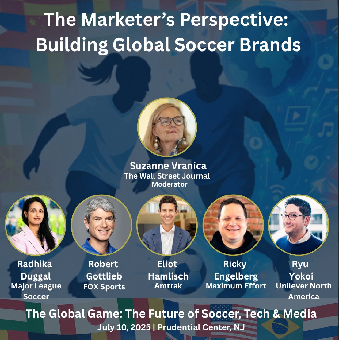 Greg Kahn 🎗️ (@greghkahn) on Twitter photo ⚽ Global brands. Global impact.
Top marketers behind soccer’s rise in the U.S. and beyond — live on stage at #TheGlobalGame:
Major League Soccer
FOX Sports
Amtrak
Maximum Effort
Unilever
Moderated by Suzanne Vranica (WSJ) <a href="/VranicaWSJ/">Suzanne Vranica</a>
📍 July 10 | Prudential Center ⚽ Global brands. Global impact.
Top marketers behind soccer’s rise in the U.S. and beyond — live on stage at #TheGlobalGame:
Major League Soccer
FOX Sports
Amtrak
Maximum Effort
Unilever
Moderated by Suzanne Vranica (WSJ) <a href="/VranicaWSJ/">Suzanne Vranica</a>
📍 July 10 | Prudential Center