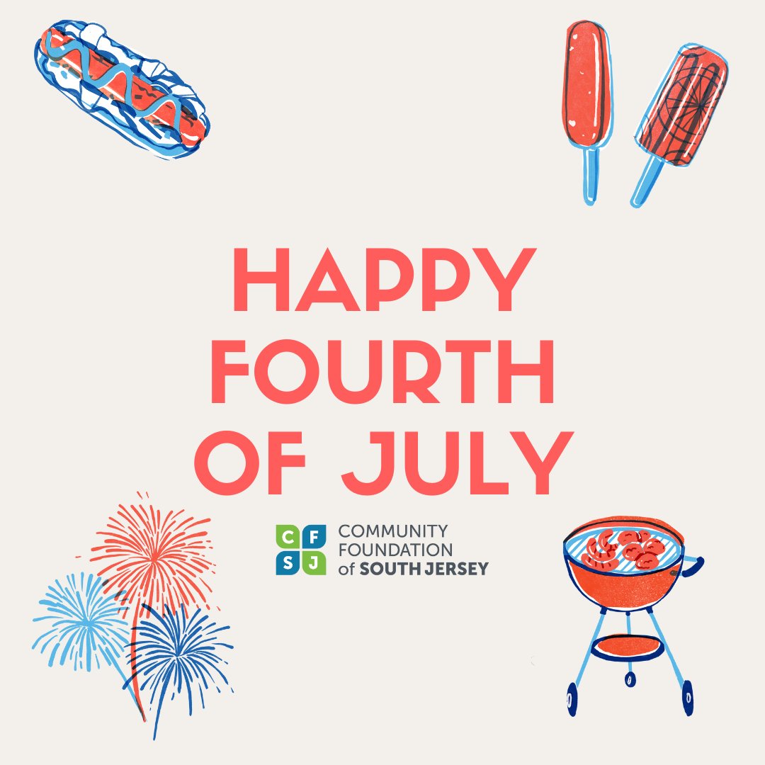 We’re wishing you a Happy Fourth of July! We here at the Community Foundation of South Jersey hope you enjoy and celebrate today!

#LiveGiveLoveSJ #CharitableGiving #Philanthropy