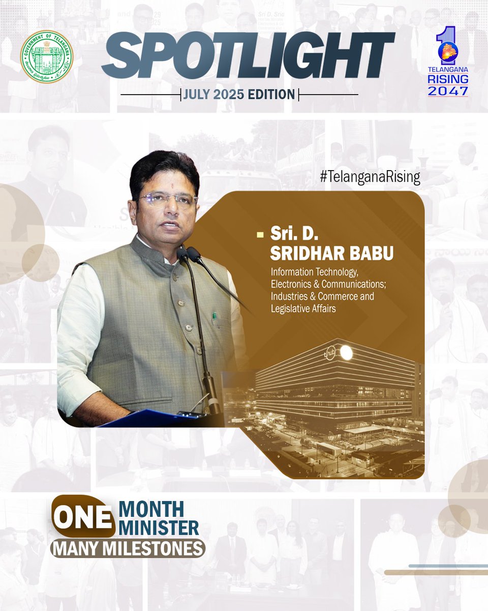 TGRising2047's tweet image. 🌟 In the Spotlight Series: Today, we are featuring Hon’ble Minister for Information Technology, Electronics, Communications, Industries and Commerce, Sri @OffDSB!

#TelanganaRising #July2025Edition