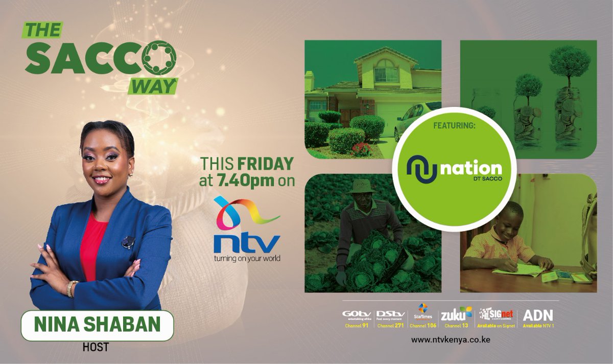 This Friday at 7:40 PM on NTV, join Nina Shaban on The SACCO Way as we feature <a href="/NationDTSacco/">Nation DT - Sacco</a>  how they're empowering lives through financial growth, home ownership, education, and more.

Don’t miss it!!

  #NTVKenya  #FinancialFreedom  #EmpowermentThroughSaccos