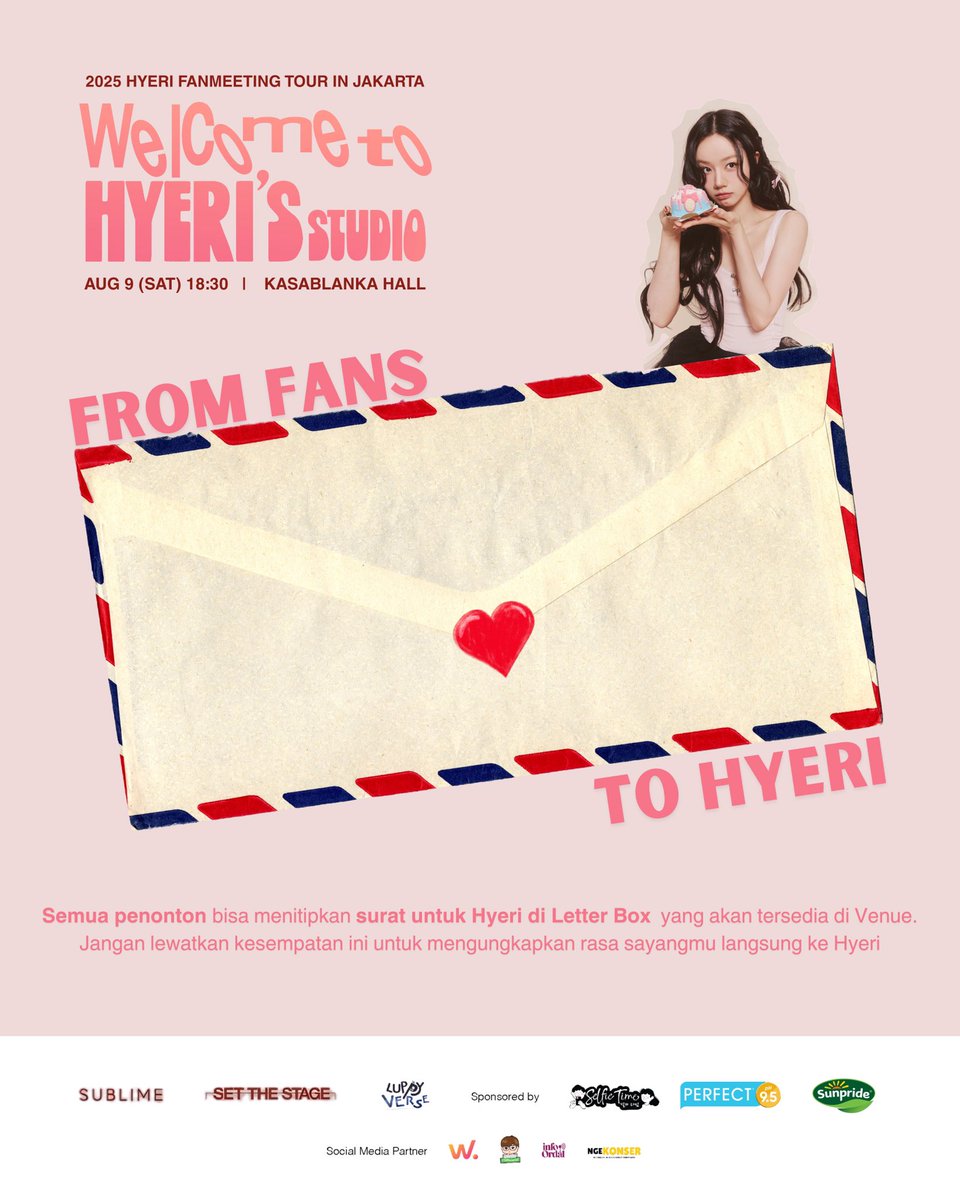 luppyverse's tweet image. 📮 PENGUMUMAN UNTUK PARA FANS HYERI!
Di fanmeeting nanti, kamu bisa kirim surat langsung ke Hyeri! 😭💌
Nanti panitia sediain tempat khusus dan semua surat akan diberikan ke Hyeri!
📅 9 Agustus 2025 | 18:30 WIB
📍Kasablanka Hall
🎟️ Tiketnya ada di bio ya
#Welcometohyeristudio