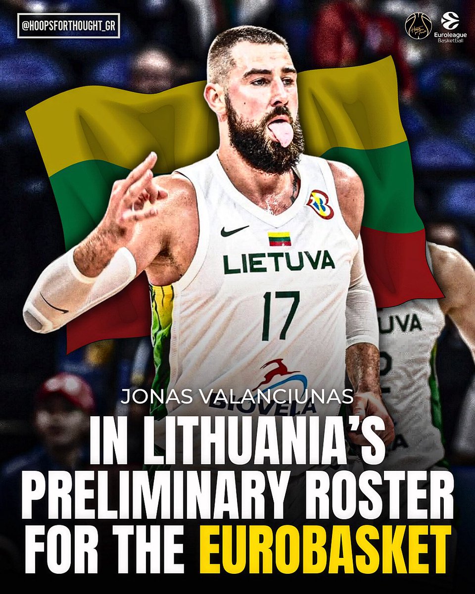 hoopsfthoughtgr's tweet image. In Lithuania’s 16-man preliminary roster for @EuroBasket 2025 🇱🇹

#hoopsforthoughtgr #paobc #valanciunas #basketball #euroleague #denver #nuggets #lithuania #olympiacosbc