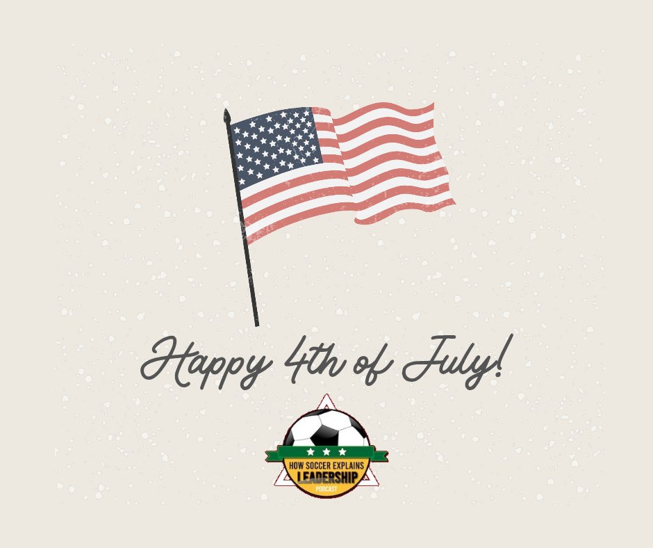 🎆 Happy 4th of July from How Soccer Explains Leadership! 🇺🇸

Today we celebrate freedom, teamwork, and the relentless pursuit of a better tomorrow, on and off the field.

#HowSoccerExplainsLeadership #FourthOfJuly