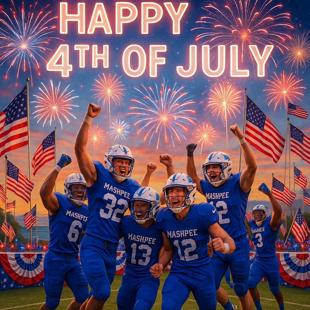 “Wishing all of our Mashpee football families and friends a happy, safe, and memorable 4th of July “.