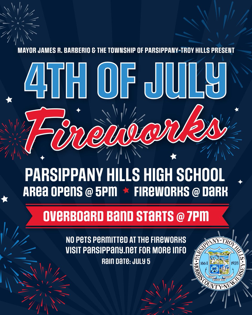 Happy Independence Day! 🎆 Mayor James Barberio and the Township of Parsippany-Troy Hills invite you to celebrate today, July 4th with an exciting evening of live music and fireworks at Parsippany Hills High School!