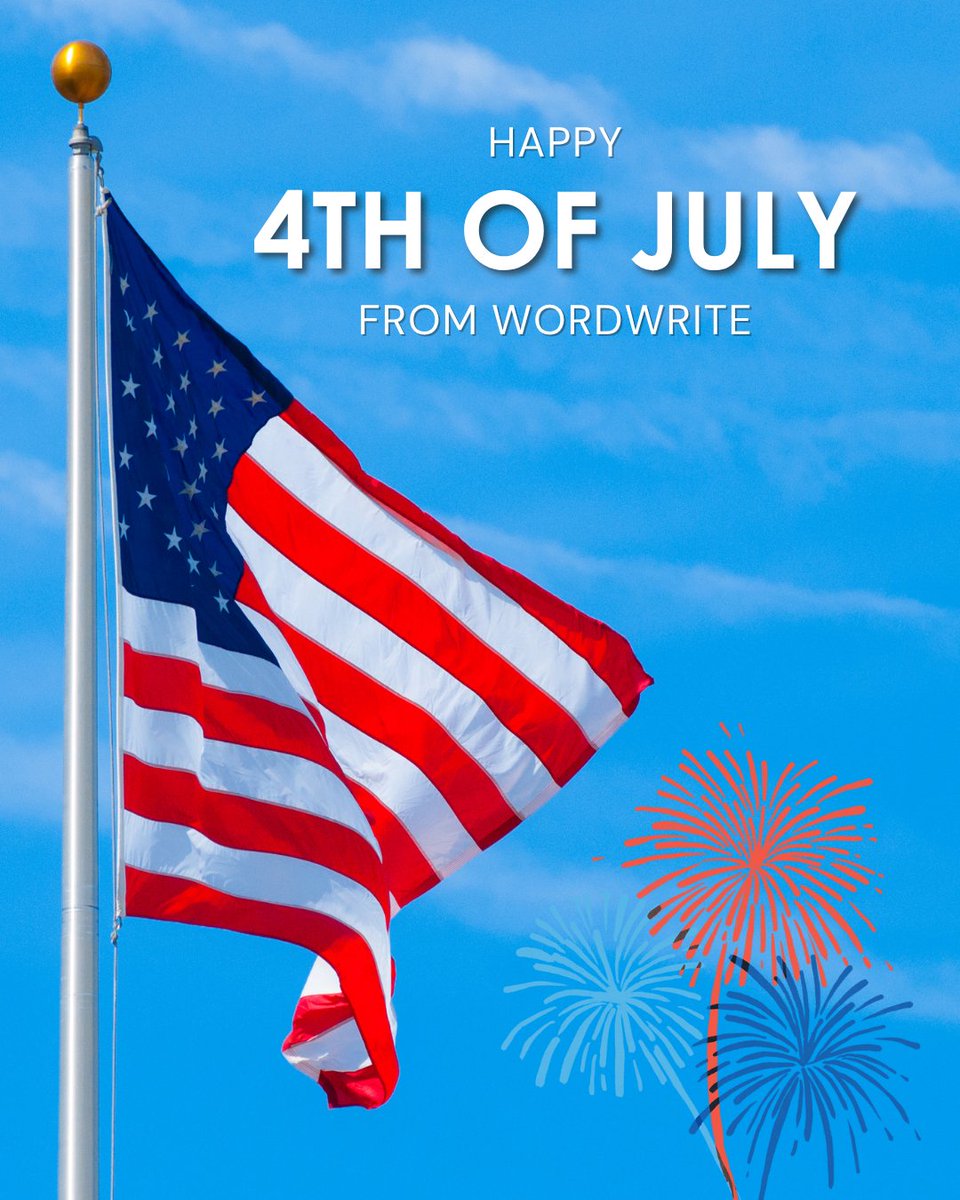 From all of us at Wordwrite, Happy Independence Day! We hope you enjoy a day of celebration with loved ones. 🎆🇺🇸🌭