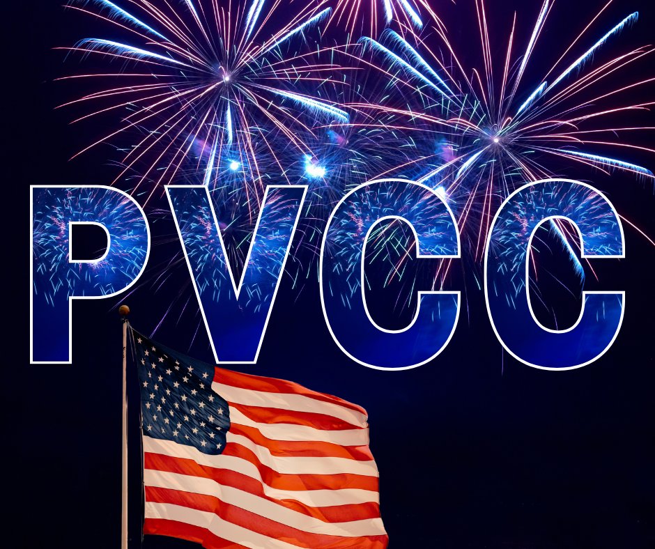 PVCC wishes you a safe and happy Fourth of July.

Reminder: PVCC offices are closed July 4.