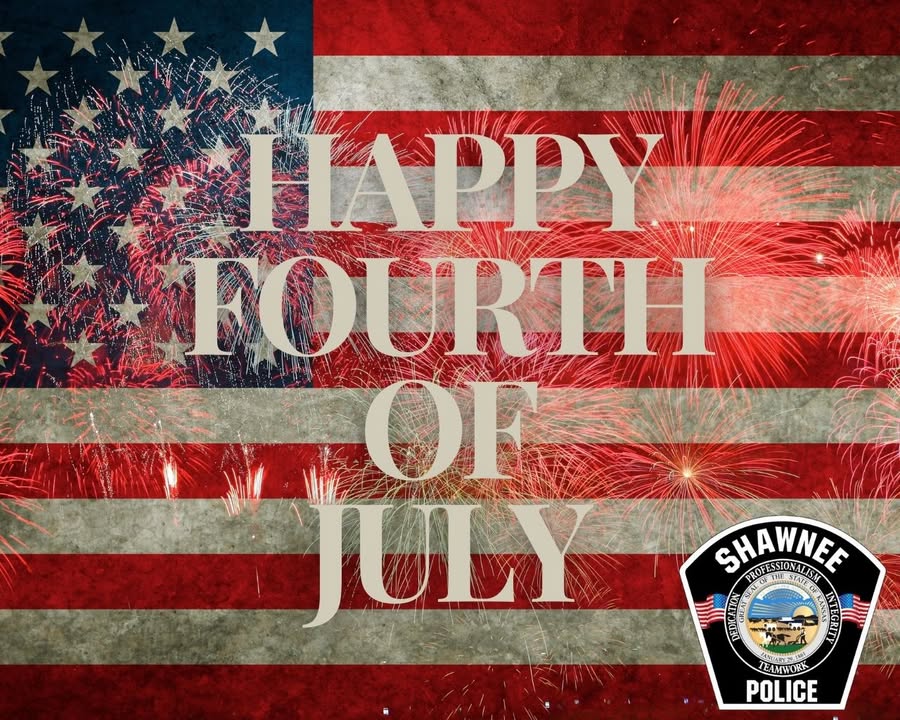 shawneeKSpolice's tweet image. Happy Fourth of July from all of us at the Shawnee Police Department!
Celebrate responsibly and remember that fireworks can be legally used within city limits between 10:00 a.m. and 11:00 p.m. on July 4th. Please note officers will be enforcing this ordinance.