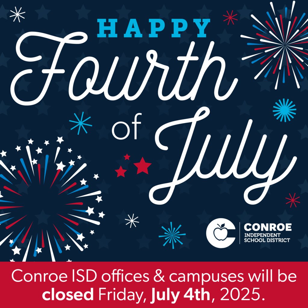 VirtualCISD's tweet photo. Conroe ISD wishes you all a safe and happy Fourth of July! https://t.co/er6A7kJxBe