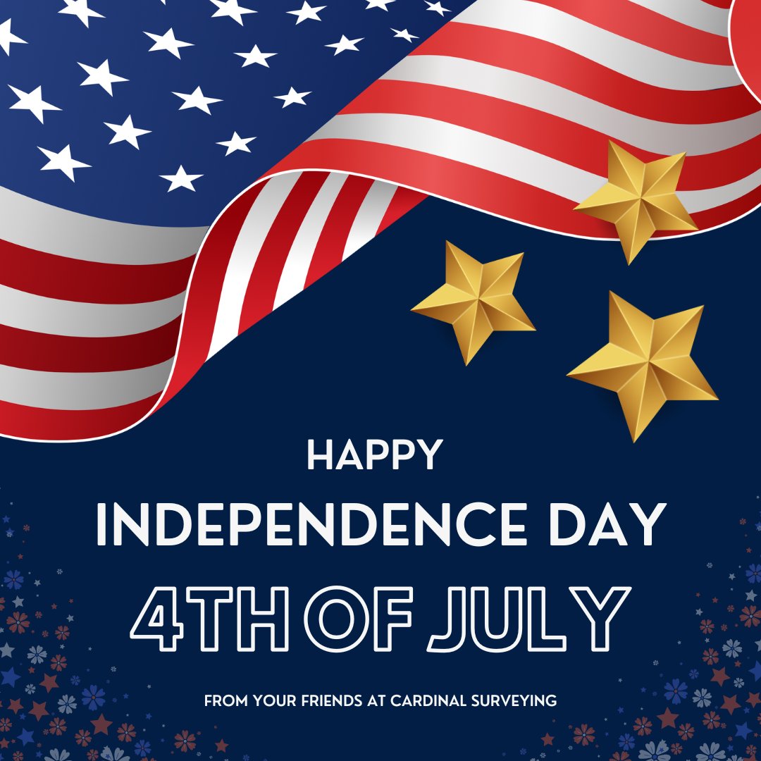 🎆 Happy 4th of July from Cardinal Surveying &amp; Mapping! 🎇
As we celebrate the land we love, we're grateful for the opportunity to help you protect what you own, from sea to shining boundary line! 🗺️ Wishing you a safe and joyful Independence Day!