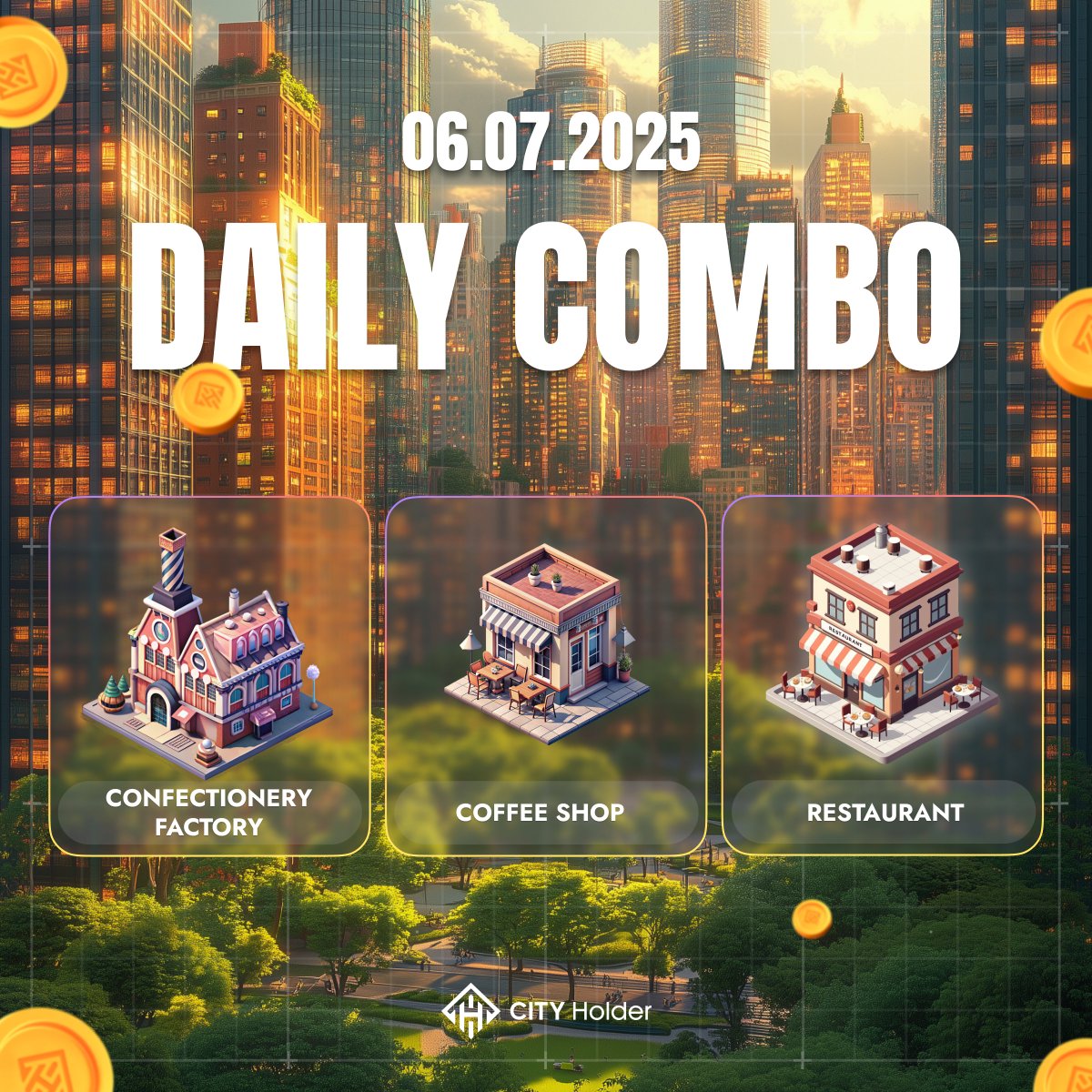 city_holder's tweet image. ⏰ 30 minutes left to complete yesterday's combo!

✔️ Confectionery Factory
✔️ Coffee Shop
✔️ Restaurant

🏘🌲     🏰👑     🏯🛡

Play #CITYHolder now: t.me/cityholder/game

#BuildToEarn #PlayToEarn #DailyCombo