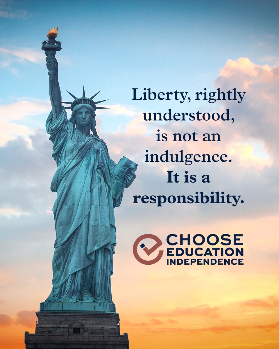 EduIndependence's tweet image. “…liberty, rightly understood, is not an indulgence—it is a responsibility…”