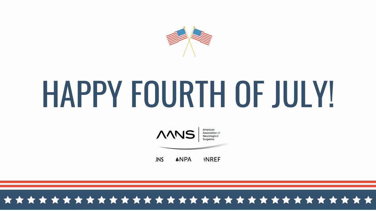 AANSNeuro's tweet image. Happy Fourth of July! Today, we celebrate freedom, innovation and the unwavering dedication of our neurosurgical community. Enjoy the festivities and stay safe!