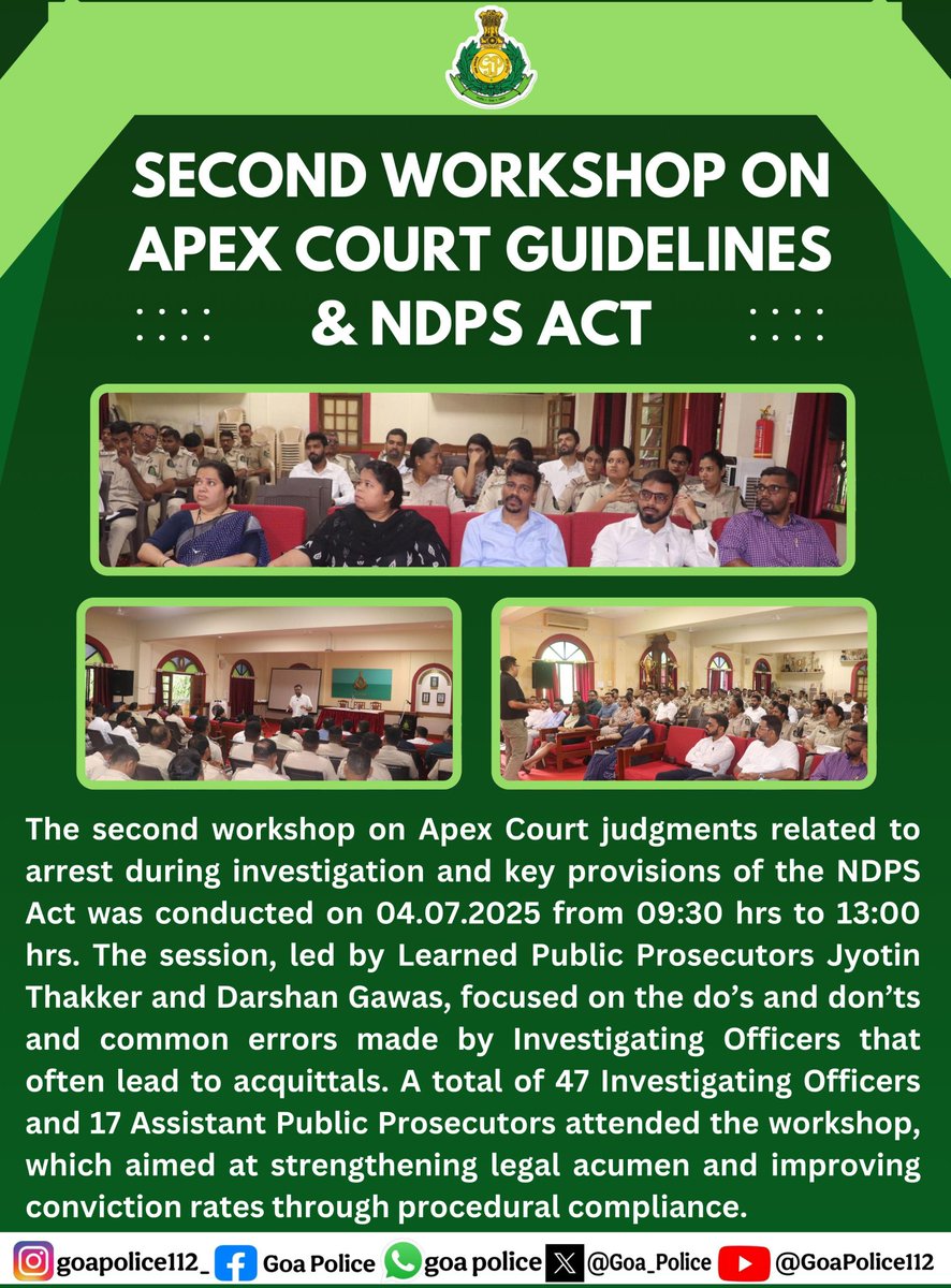 The second workshop on Apex Court judgments related to arrest during investigation and key provisions of the NDPS Act was conducted on 04.07.2025 from 09:30 hrs to 13:00 hrs. The session, led by Learned Public Prosecutors Jyotin Thakker and Darshan Gawas, focused on the do’s and