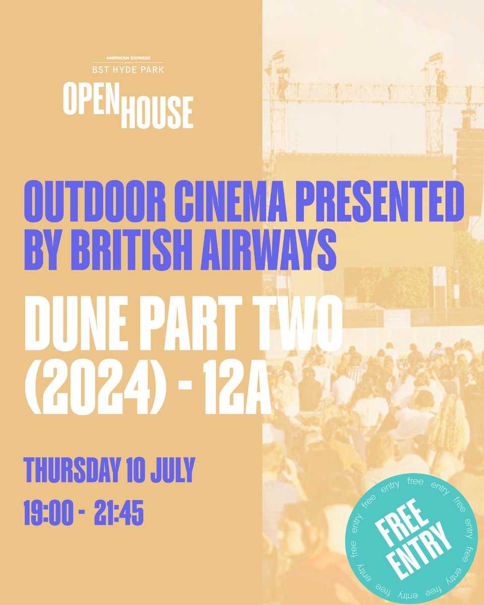 bstopenhouse's tweet image. Don't let the sandworms get you! Join us for the screening of Dune Part Two (2024) at the Outdoor Cinema presented by @british_airways ☀️
✨ FREE entry - just turn up!
📍 Hyde Park, London
For more info, visit bst-hydepark.com
#OpenHouse #BSTHydePark #OutdoorCinema