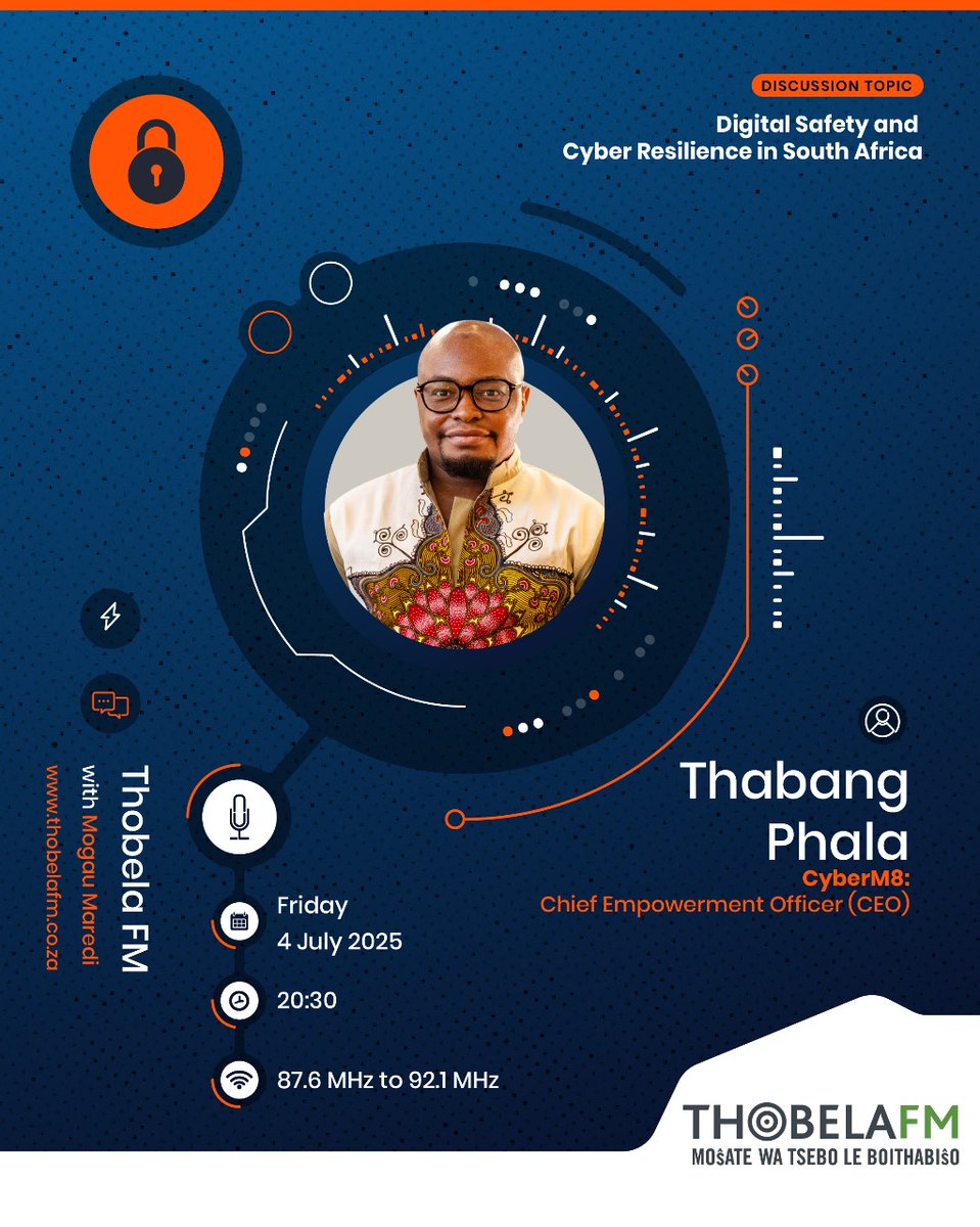 OurCyberM8's tweet image. Catch Our CEO Live!
Join @ThabangTalks , our Chief Empowerment Officer at CyberM8, on @Thobela FM (87.6 - 92.1 FM) today, 4 July at 20:30 SAST as he unpacks:
Digital safety and Cyber Resilience in South Africa
Listen live : thobelafm.co.za
#ReagaSechaba #DigitalSafety