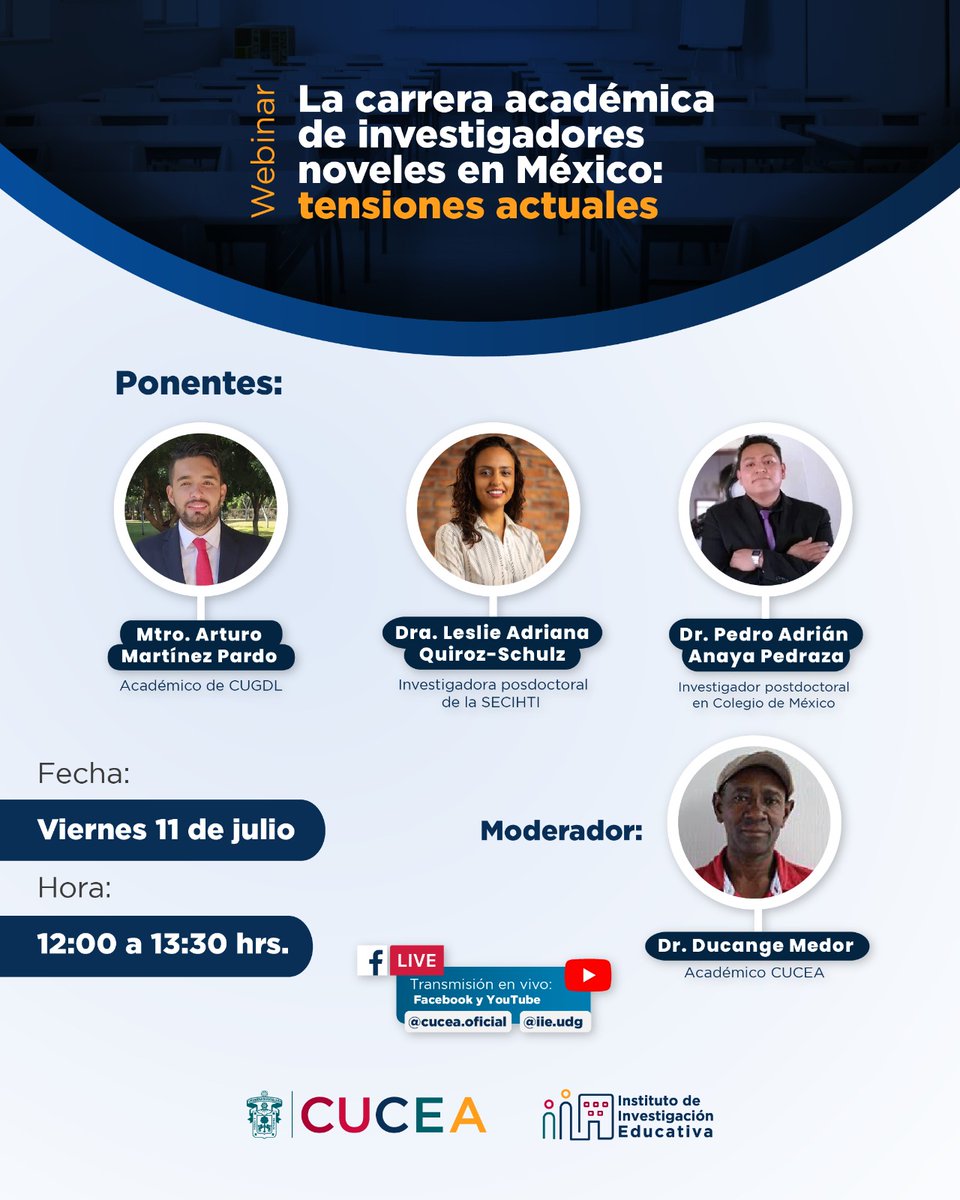 El IIE invita a seguir la Transmisión En Vivo del Webinar: “La carrera académica de investigadores noveles en México: tensiones actuales”, viernes 11 del presente a través de Facebook.

📆 11 de julio de 2025

🕛 12:00 hrs.

🎥 💻 @iie.udg y @cucea.oficial

Te esperamos !