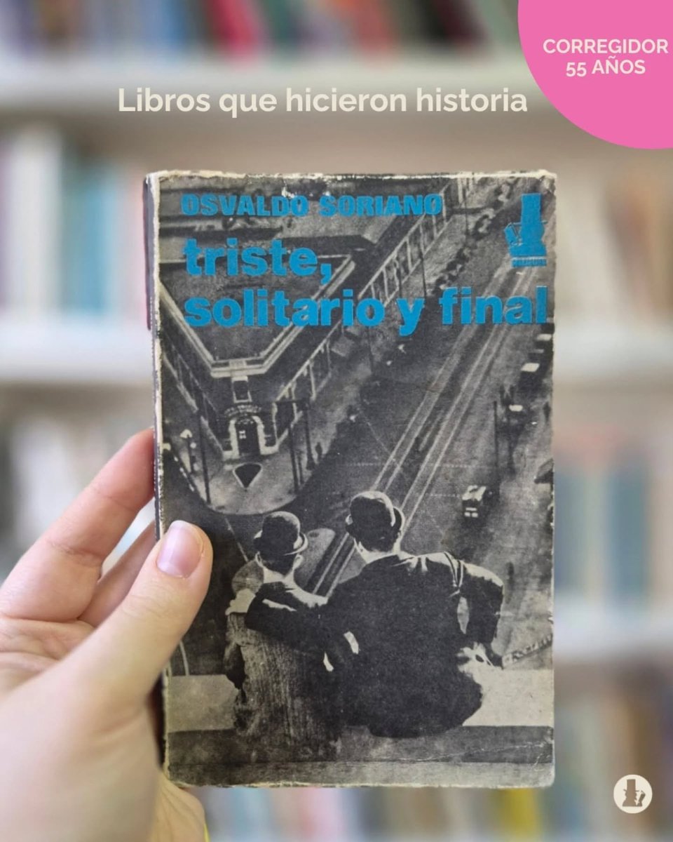 corregidorcom's tweet image. 🎉 Cumplimos 55 años. Estos son algunos de nuestros libros que hicieron historia y llenaron las bibliotecas de cada casa.
Una vida de #buenoslibros
📚Sin libros no hay futuro posible📚
#OsvaldoSoriano #AlejandraPizarnik #HaroldoConti #DanielDefoe