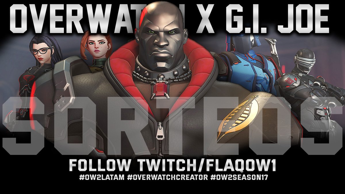 🎁 4 SORTEOS 4 CODIGOS🎁
🫡GRACIAS A <a href="/OverwatchLATAM/">Overwatch</a> ♥️
💎x1 Starter Pack: Temporada 17 
💎x1 Ultimate Battle Pass Bundle: Temporada 17
💎x2 Megalote G.I. Joe
🎮 PARTICIPA CON PUNTOS DE CANAL💎
💥SEGUIRME EN TWITCH
📅DOMINGO 6 DE JULIO📅
#OW2LATAM #OverwatchCreator #OW2Season17