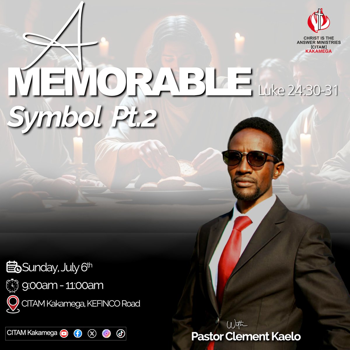🍞 A Memorable Symbol Pt. 2
📖 Luke 24:30–31
Join us this Sunday, July 6th at CITAM Kakamega with Pastor Clement Kaelo as we go deeper into the meaning of the Lord’s Table.
🕘 9:00AM – 11:00AM
📍 KEFINCO Road
#AMemorableSymbol #HolyCommunion #TheKingdomPulse #BeyondSunday