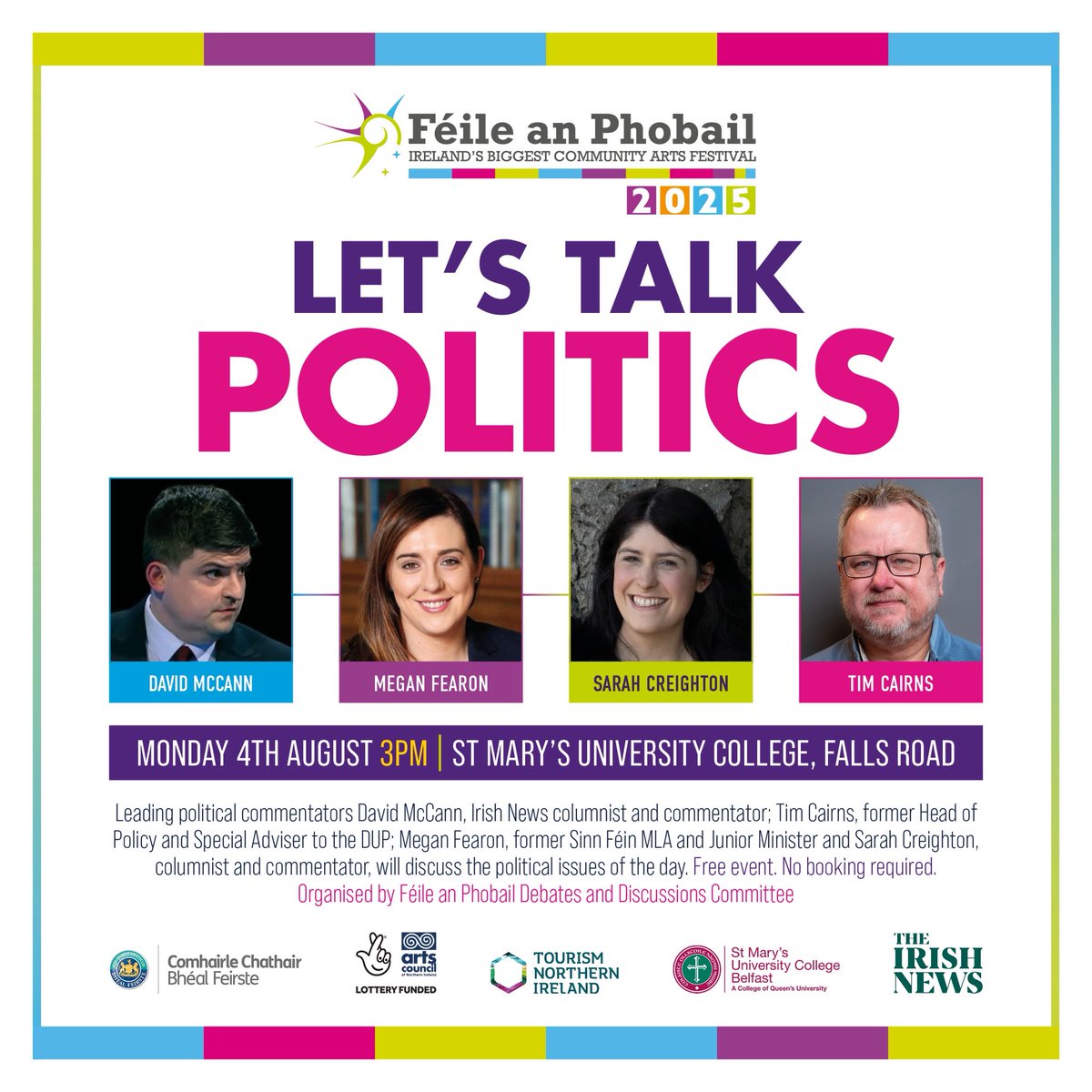 LET’S TALK POLITICS

📆Monday 4th August 3pm

📍St Mary’s University College

Featuring;
🔹Political Commentator David McCann <a href="/dmcbfs/">David McCann</a> 
🔹Former Sinn Féin Junior Minister Megan Fearon
🔹Commentator Sarah Creighton <a href="/Saraita101/">Sarah Creighton 🍂</a> 
🔹Former DUP Head of Policy  Tim Cairns <a href="/timcairns/">Tim Cairns</a>