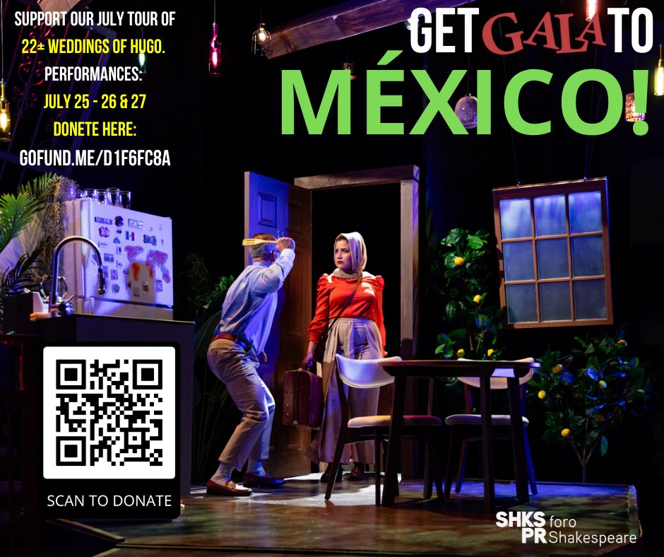 Your GALA Hispanic Theatre has been invited in July to perform our 22+ Weddings of Hugo in Mexico City,.
So, if you feel you can help us too, in any way or any amount, you can go directly to our GoFundMe account (gofund.me/d1f6fc8a ).  Or just use the QR code in the picture