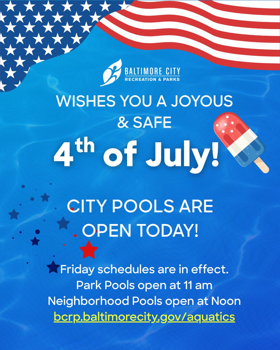 Rec &amp; Parks wishes everyone a fun and safe 4th of July!

City Pools are open TODAY!

Friday schedules are in effect.

Park Pools open at 11 am.
Neighborhood Pools open at 12 noon.

For complete information:
bcrp.baltimorecity.gov/aquatics

#Baltimore #4thofJuly #pool