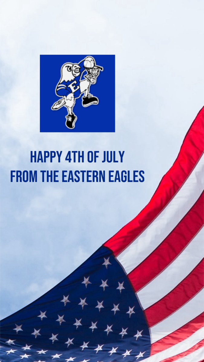 EasternHSBBall's tweet image. Happy Birthday, America! 🇺🇸