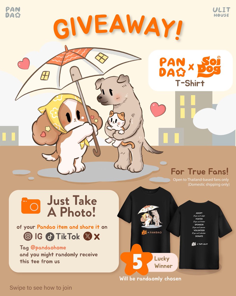 Pandaohome's tweet photo. 🧡 น้องปานดาวชวนแจกเสื้อยืดลิมิเต็ด Soi Dog x Pandao 🧡

เสื้อลายพิเศษตัวนี้เป็นผลงานคอลแลบระหว่าง Pandao และมูลนิธิเพื่อสุนัขในซอย ซึ่งทำงานช่วยเหลือสุนัขและแมวจรจัดในประเทศไทย
เราอยากส่งต่อความอบอุ่นจากโปรเจกต์นี้ให้กับทุกคนแบบฟรีๆ

🎁 สุ่มผู้โชคดี 5 คน
📦 รับฟรี เสื้อยืดลิมิเต็ด Soi Dog x Pandao

🗓️ ร่วมสนุกได้ตั้งแต่วันนี้ ถึง 30 ก.ค. 2025
📣 ประกาศผล: 1 ส.ค. 2025

วิธีร่วมสนุก
1. ถ่ายรูปสินค้าจริงของ Pandao หรือเซลฟี่คู่กับสินค้า
2. โพสต์ลง IG, TikTok หรือ X (Story หรือ โพสต์ปกติ)
3. แท็ก @pandaohome ให้ชัดเจน
4. แคปหน้าจอหลักฐานการโพสต์และแท็ก
5. ส่งหลักฐานมาทาง DM เพื่อร่วมลุ้นรางวัล

✨ 1 คน / 1 สิทธิ์ ต่อ 1 แพลตฟอร์ม
สามารถโพสต์หลายแพลตฟอร์ม เพื่อเพิ่มโอกาสในการลุ้นรางวัล

🔸 หมายเหตุ
• กิจกรรมนี้สำหรับผู้ที่มีสินค้าจริงของ Pandao เท่านั้น
• หากตรวจสอบแล้วไม่ตรงตามเงื่อนไข ขออนุญาตตัดสิทธิ์
• สำหรับผู้ที่อยู่ในประเทศไทยเท่านั้น (จัดส่งของรางวัลภายในประเทศ)

🧡 Pandao Giveaway! Limited Edition Soi Dog x Pandao T-shirt 🧡

This special T-shirt is a collaboration between Pandao and @soidog, a foundation that helps street dogs and cats in Thailand.
We’d love to pass on the warmth of this project to you for free.

🎁 5 lucky winners will be randomly selected
📦 Win a limited-edition Soi Dog x Pandao T-shirt

🗓️ Giveaway period: Now until July 30, 2025
📣 Winner announcement: August 1, 2025

How to join
1. Take a photo of your official Pandao product (or a selfie with it)
2. Post it on IG, TikTok, or X (either Story or Feed)
3. Tag @pandaohome clearly
4. Take a screenshot of your post and tag
5. Send the screenshot via DM to enter

✨ 1 person = 1 entry per platform
You may join via multiple platforms to increase your chances

🔸 Note
• Only valid for those who own an official Pandao product
• Entries that do not meet the requirements will be disqualified
• Open to fans in Thailand only. (Prizes shipped within Thailand.)

#SoiDogxPandao #PandaoGiveaway #Pandao #Pandaohome #Tumulit #แจกฟรี #FreeGiveaway