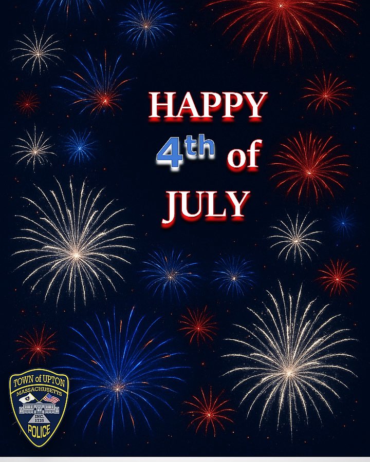 🇺🇸✨ Happy 4th of July, Upton! ✨🇺🇸Wishing all a fun and safe Independence Day!

Before heading out for fireworks &amp; BBQs, remember:

✔️ Drive sober
✔️ Let the pros handle fireworks
✔️ Keep pets indoors
✔️ Be kind to neighbors

Let’s keep Upton safe &amp; festive today!
❤️🤍💙