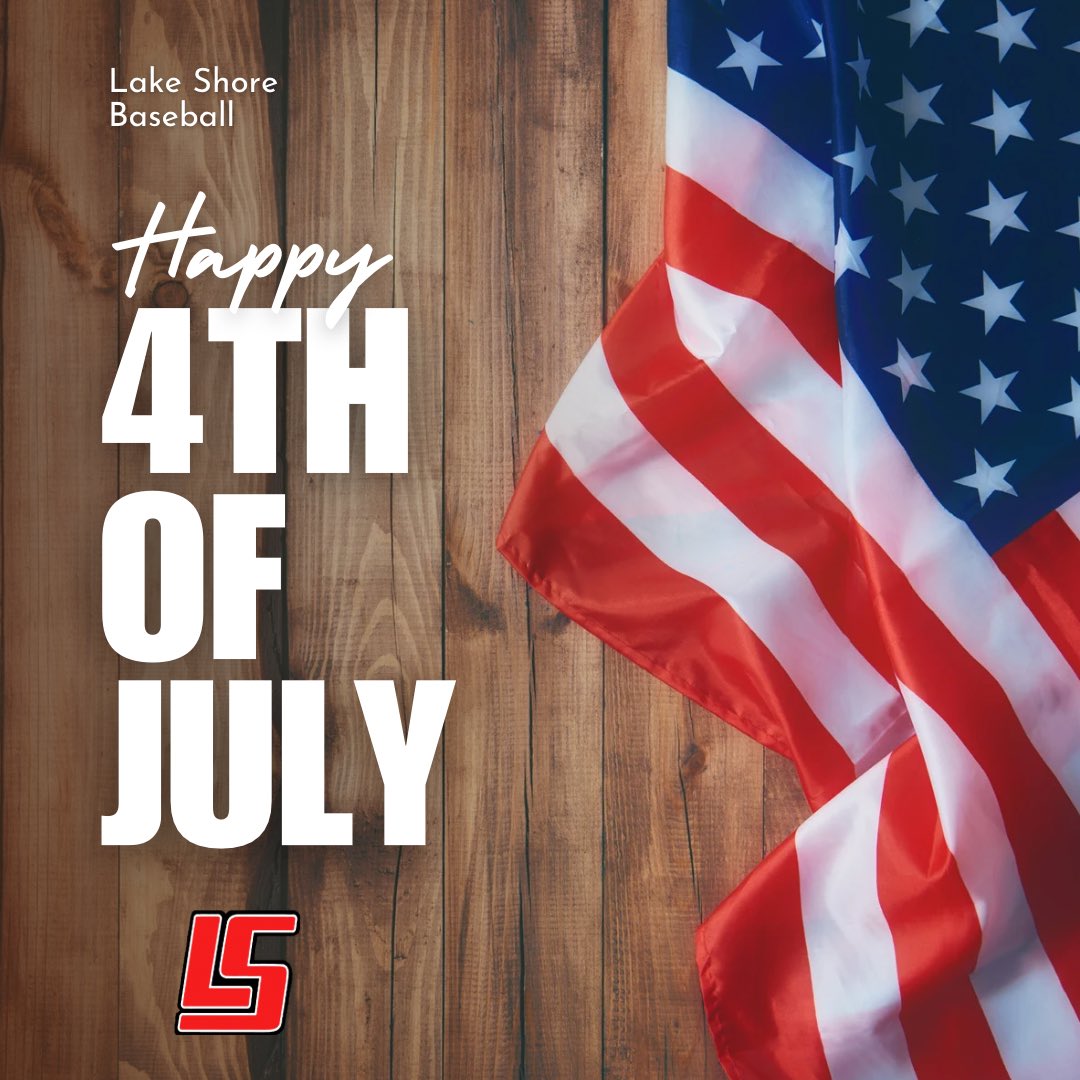 🇺🇸 Happy 4th of July from Lake Shore Baseball! ⚾️🎆

Wishing all of our players, families, and supporters a safe and joyful Independence Day!!