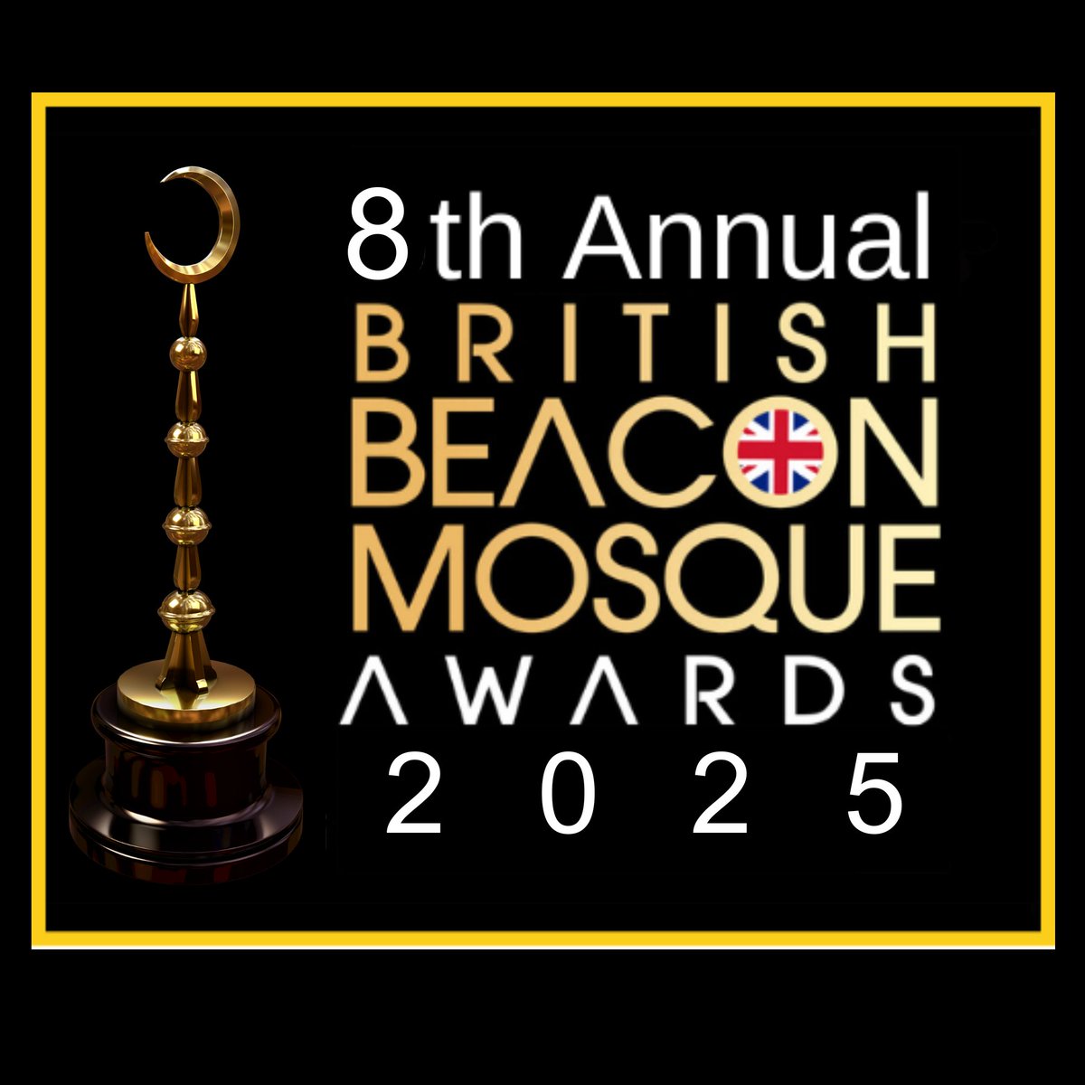 NOMINATIONS OPEN 2025 
The 8th Annual British Beacon Mosque Awards 2025 -Nominate your Mosque / Islamic centre /Imam / Alimah/ Volunteer #BBMA2025 #Beaconmosque # Leicester #winners