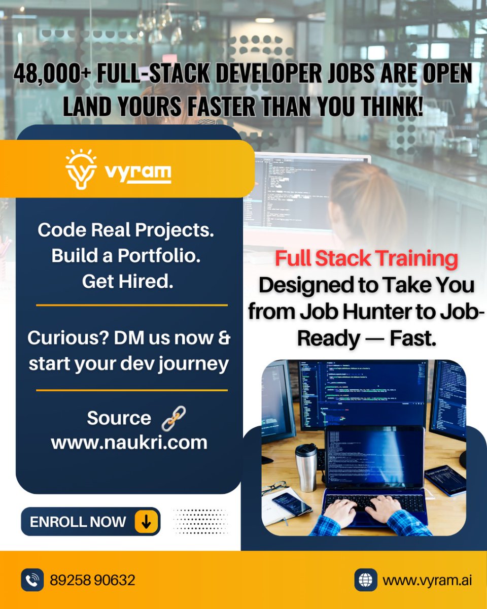 Vyram_ai's tweet image. Become a developer. 48,000+ jobs are waiting!
Join our Full Stack Developer course — break into tech fast.
Skills. Confidence. A career. It all starts here.
#BecomeADeveloper #FullStackDeveloper #TechCareers #JobOpportunities #LearnToCode