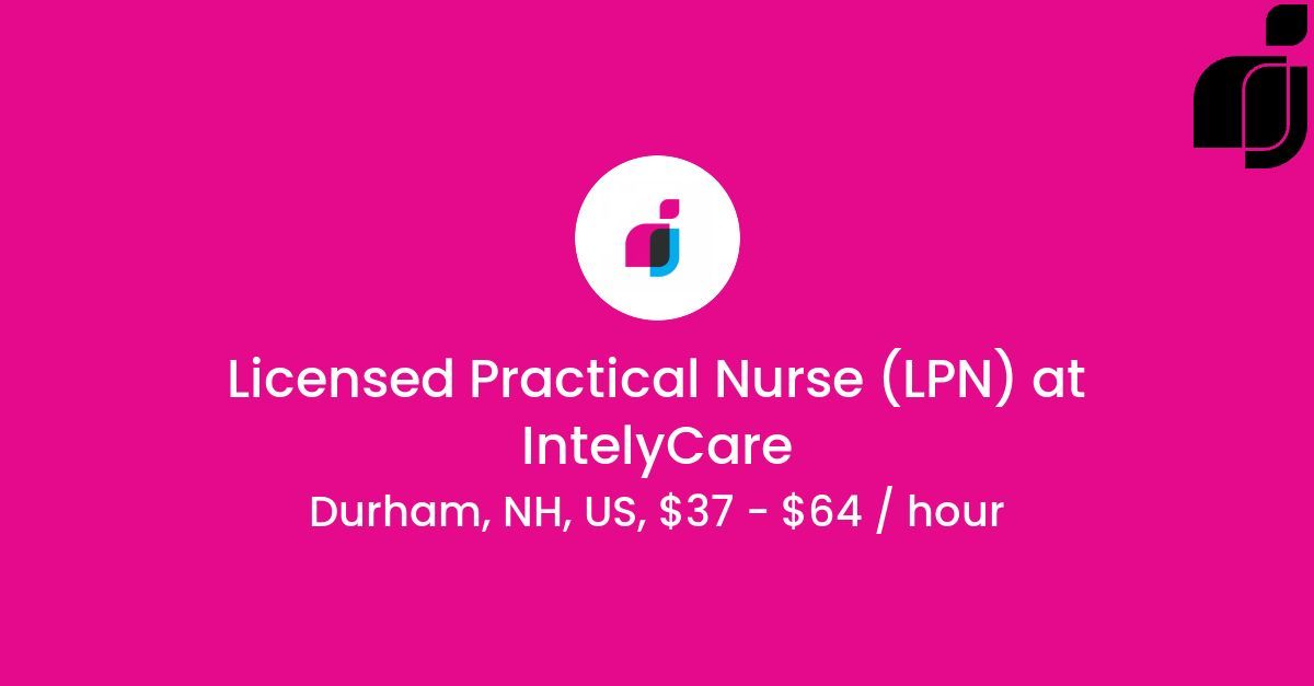 Licensed Practical Nurse (LPN) - Durham, NH
intely.care/46nLTgE

#nursing #nursingjobs #LPNjobs