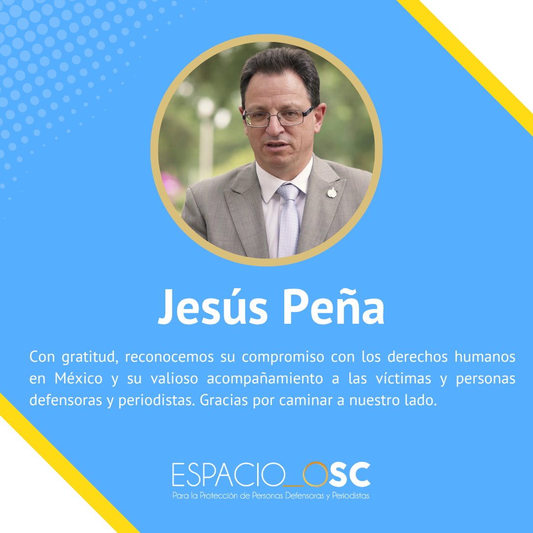 Espacio OSC (@espacioosc) on Twitter photo 🤝 Jesús Peña, de <a href="/ONUDHmexico/">ONU-DH México</a>, ha sido un aliado clave: amplificó nuestras voces y propuestas, contribuyendo a fortalecer las políticas públicas de protección para personas defensoras y periodistas, y a ampliar el espacio cívico para la sociedad civil en #México. 🌱 Buen camino. 🤝 Jesús Peña, de <a href="/ONUDHmexico/">ONU-DH México</a>, ha sido un aliado clave: amplificó nuestras voces y propuestas, contribuyendo a fortalecer las políticas públicas de protección para personas defensoras y periodistas, y a ampliar el espacio cívico para la sociedad civil en #México. 🌱 Buen camino.