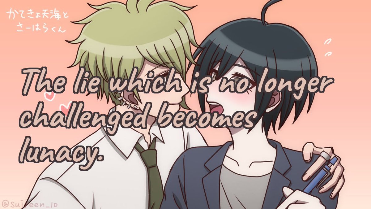 The lie which is no longer challenged becomes lunacy. (nitter.net/suireen_10/sta…)