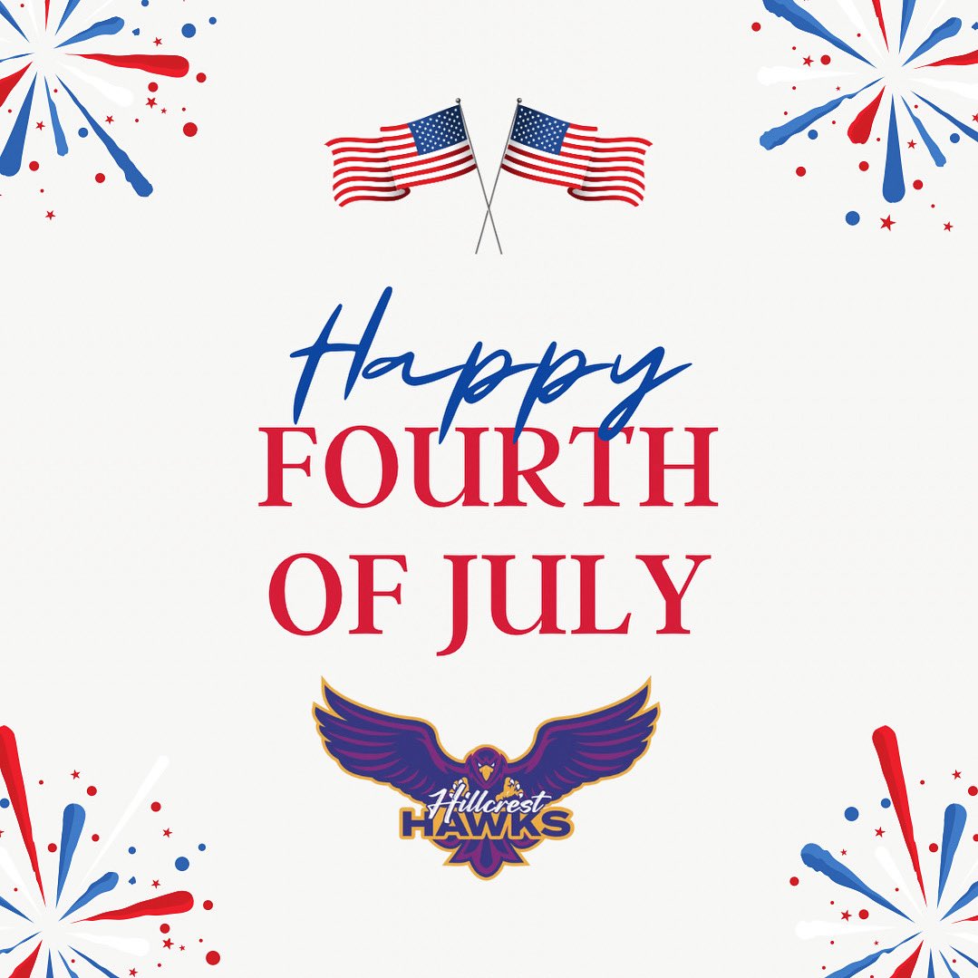 Happy 4th of July to all of our Hillcrest families! We hope you have a fun and safe weekend!