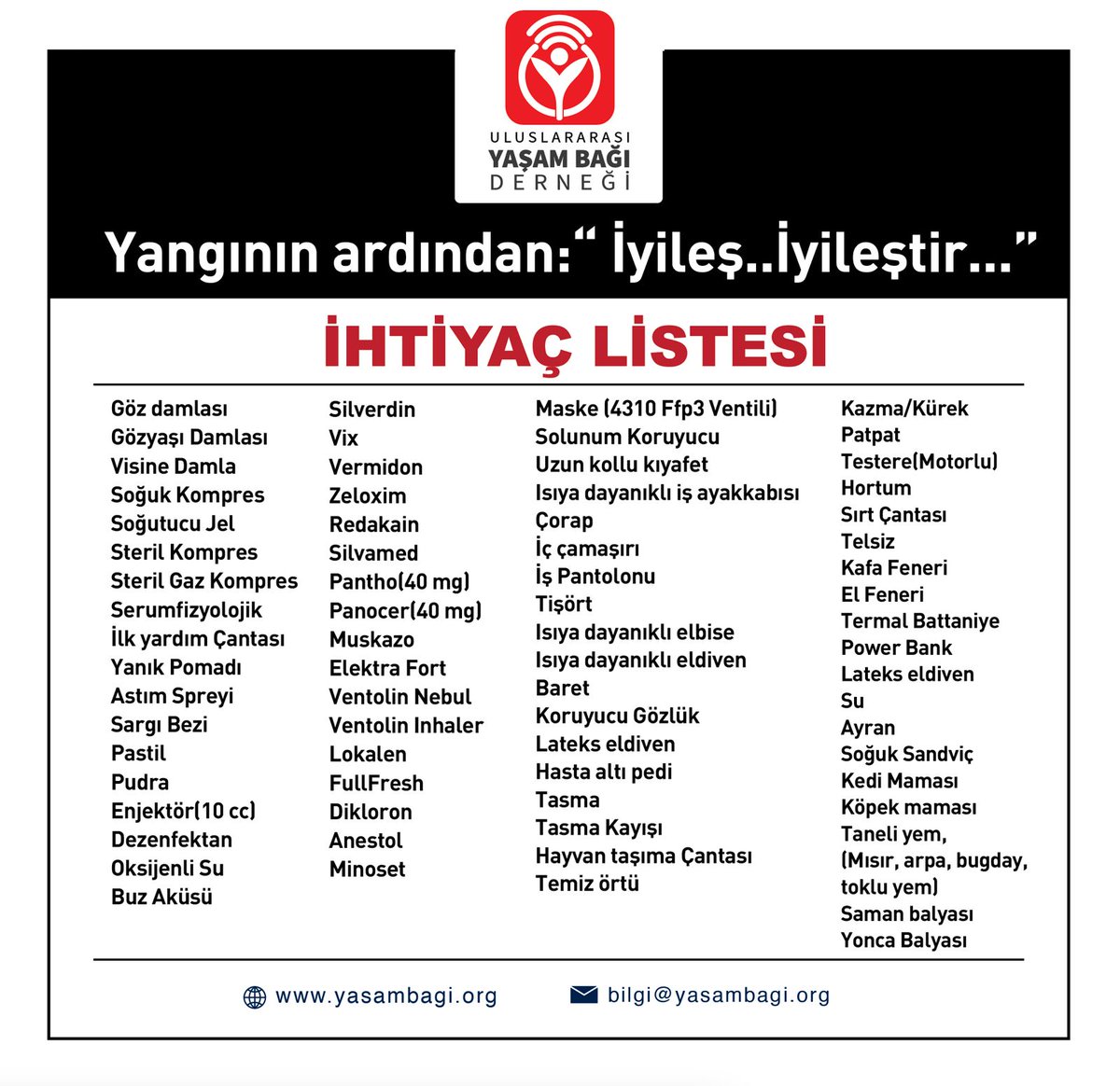 yasambagi's tweet photo. ! İhtiyaç listelerinde temin edebileceğiniz envanter için bilgi@yasambagi.org mailine ve DM den ulaşabilirsiniz. !

Yangının ardından bir aradayız… Çünkü biliyoruz ki her nefes, her damla su, her can, bizim ortak umudumuzdur.
Bu topraklarda filizlenen her dayanışma, hepimize şifa olur.

Uluslararası Yaşam Bağı Derneği olarak, yangından etkilenen tüm canlılar için bir umut halkası kuruyoruz.
Bir kutu maske, bir şişe göz damlası, bir tas su… Belki küçük bir destek gibi görünür ama birlikte kocaman bir iyileşmeye dönüşür.

Desteğinle iyileş, iyileştir…
Çünkü her bağ, yaşamın ta kendisidir.
#yangın 
#izmiryanıyor 
#izmir