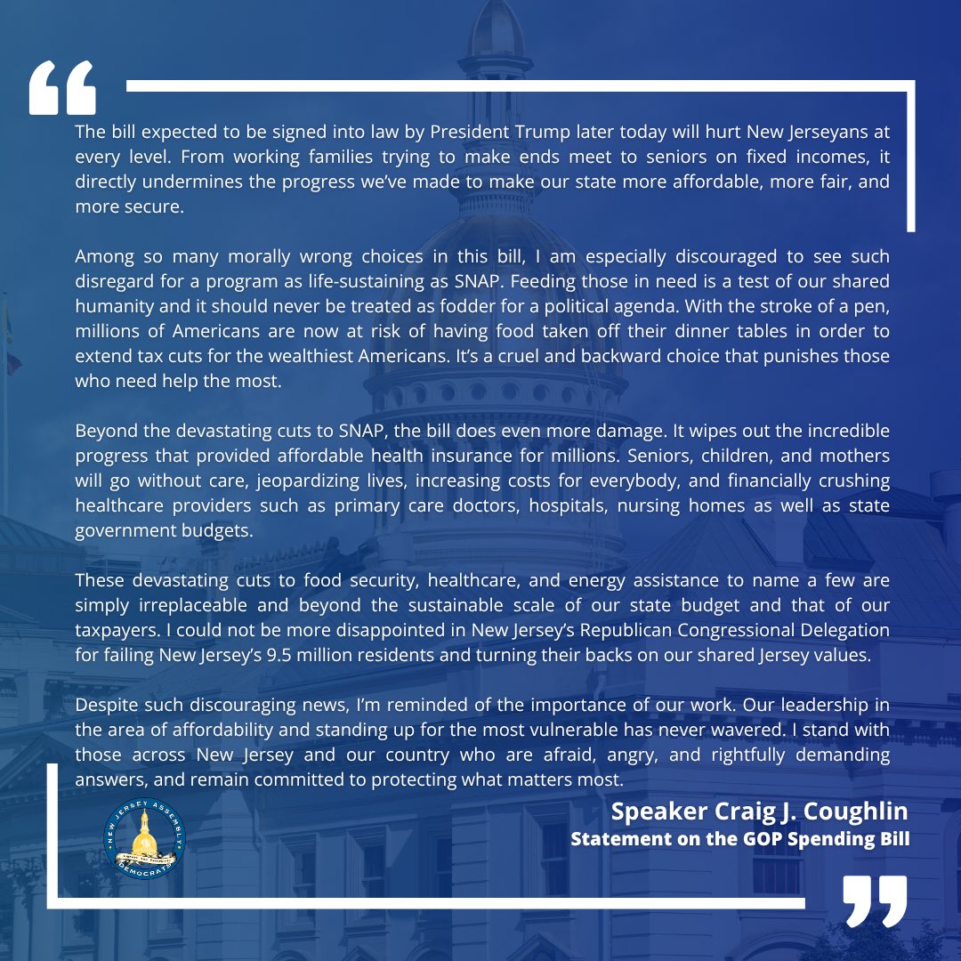 SpeakerCoughlin's tweet image. Later today, President Trump is expected to sign a sweeping bill that gives tax breaks to the wealthy while driving up costs for working families. No matter what happens in Washington, we’ll keep working to make life more affordable and secure here at home.